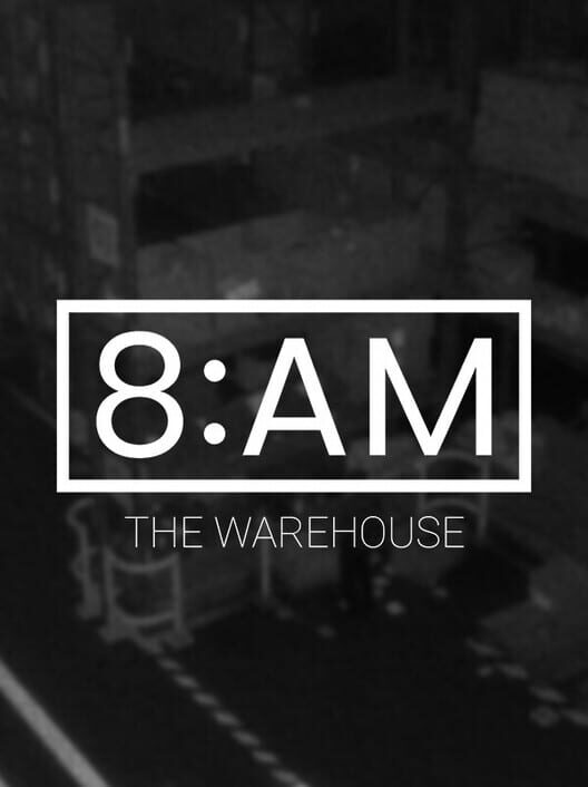 8AM: The Warehouse cover