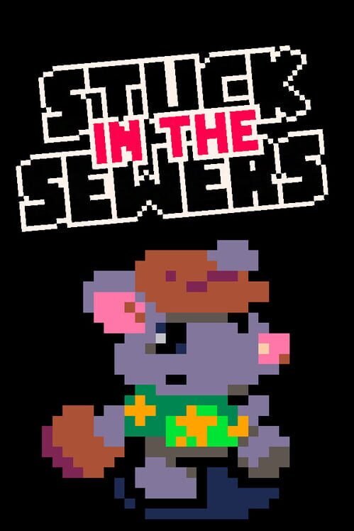 Stuck in the Sewers cover