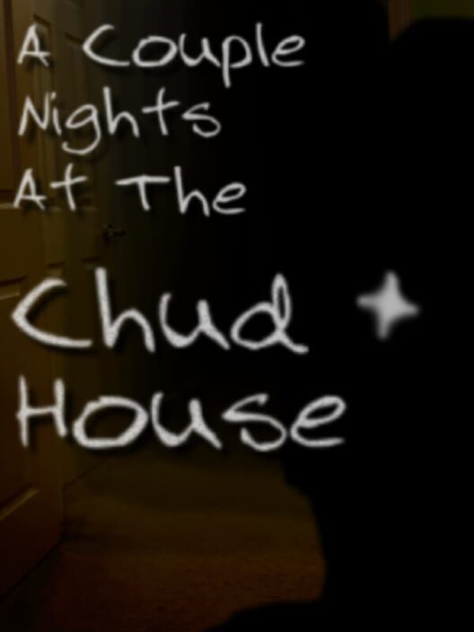 A Couple Nights at the Chud House cover